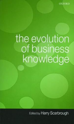 9780199229598: The Evolution of Business Knowledge