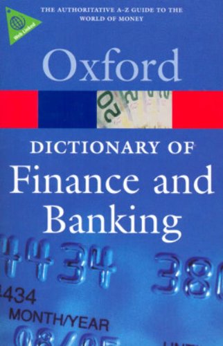 Beispielbild fr A Dictionary of Finance and Banking zum Verkauf von Better World Books