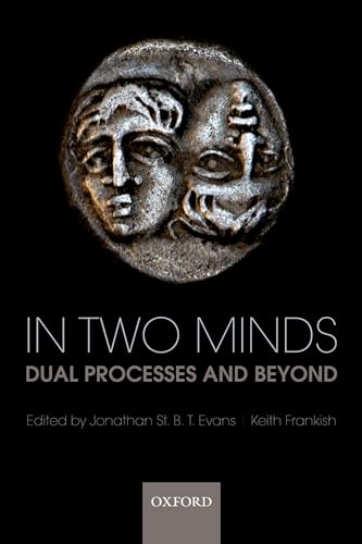 In Two Minds: Dual Processes and Beyond