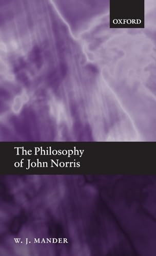 The Philosophy of John Norris (9780199230303) by Mander, W. J.