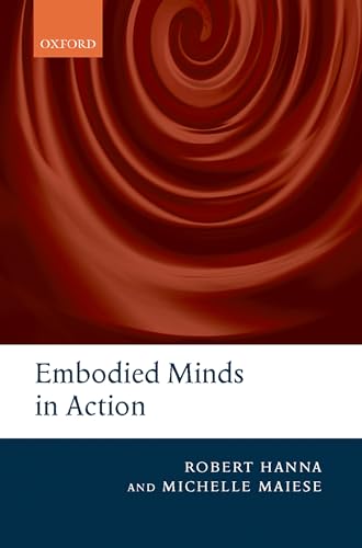 9780199230310: Embodied Minds in Action