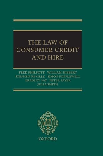 The Law of Consumer Credit and Hire (9780199230365) by Neville, Stephen; Philpott, Fred; Hibbert, William; Smith, Julia; Sayer, Peter; Say, Bradley; Popplewell, Simon