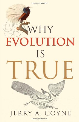 Why evolution is true. - Coyne, Jerry A.