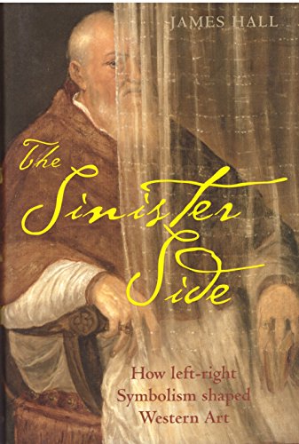 9780199230860: The Sinister Side: How left-right symbolism shaped Western art