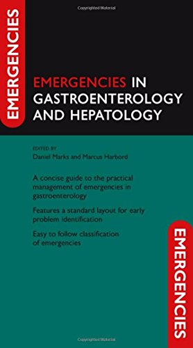 Emergencies in Gastroenterology and Hepatology (9780199231362) by Marks, Daniel; Harbord, Marcus