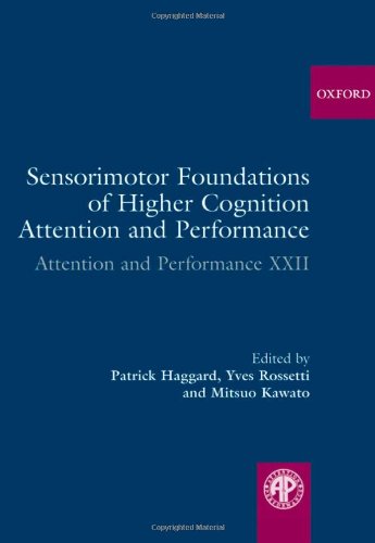 9780199231447: Sensorimotor Foundations of Higher Cognition: v. 22 (Attention and Performance)