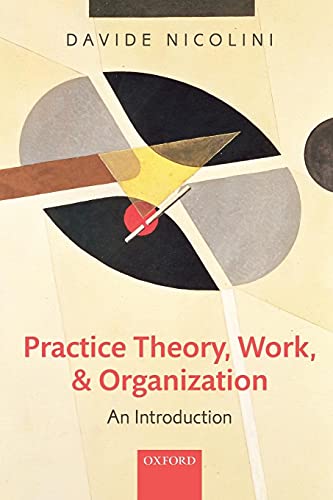 Stock image for Practice Theory, Work, and Organization: An Introduction for sale by HPB-Emerald