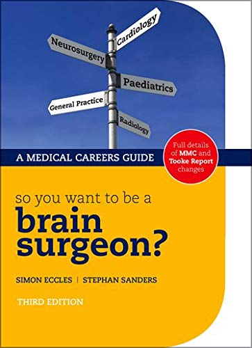 Beispielbild fr So you want to be a brain surgeon? 3/e (Success in Medicine) zum Verkauf von AwesomeBooks
