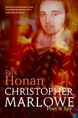 9780199232697: Christopher Marlowe: Poet & Spy