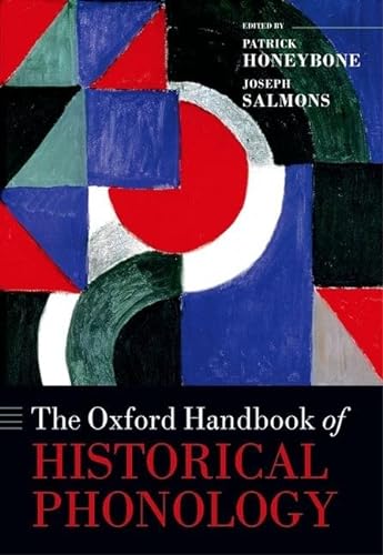9780199232819: The Oxford Handbook of Historical Phonology