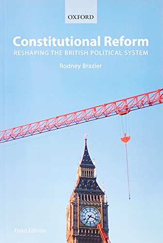 Imagen de archivo de Constitutional Reform: Reshaping the British Political System a la venta por WorldofBooks
