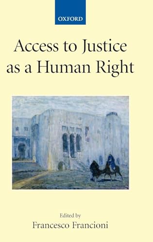 9780199233083: Access to Justice as a Human Right (Collected Courses of the Academy of European Law)