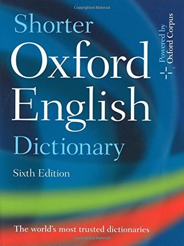 Shorter Oxford English Dictionary: Sixth Edition - William R. Trumble