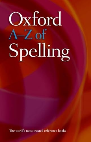 Stock image for Oxford A-Z of Spelling for sale by Greener Books