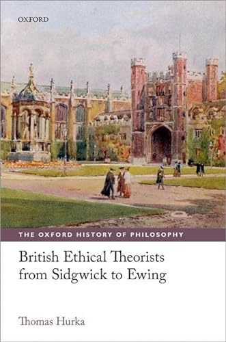 Beispielbild fr British Ethical Theorists from Sidgwick to Ewing zum Verkauf von Blackwell's