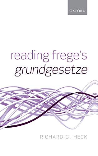 9780199233700: Reading Frege's Grundgesetze