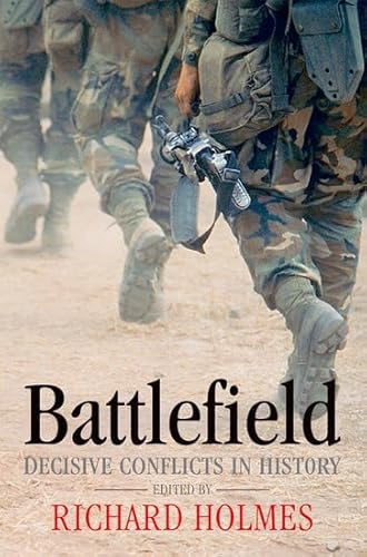 Beispielbild fr Battlefield: Decisive Conflicts in History zum Verkauf von WorldofBooks