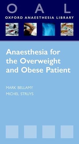 Stock image for Anaesthesia for the Overweight and Obese Patient (Oxford Anaesthesia Library) for sale by WorldofBooks