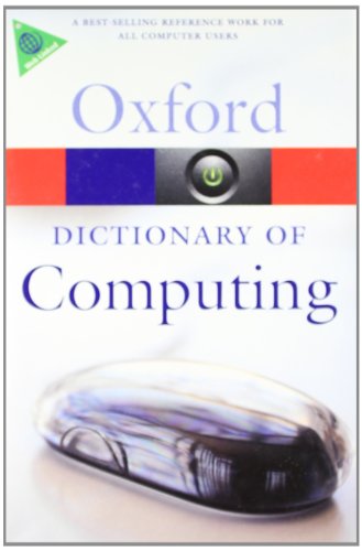 Imagen de archivo de A Dictionary of Computing (Oxford Quick Reference) a la venta por Bellwetherbooks