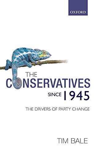 Beispielbild fr The Conservatives Since 1945: The Drivers of Party Change zum Verkauf von AwesomeBooks