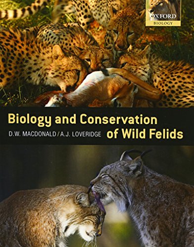 9780199234455: The Biology And Conservation Of Wild Felids (Oxford Biology)