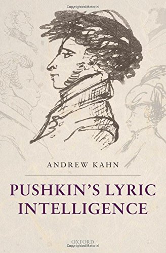 9780199234745: Pushkin's Lyric Intelligence