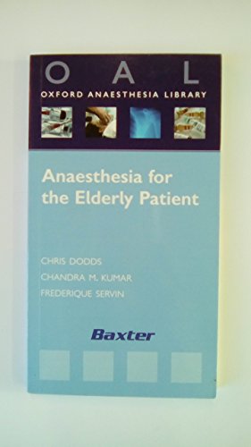 Beispielbild fr OAL: ANAESTHESIA FOR THE ELDERLY PATIENT. zum Verkauf von medimops