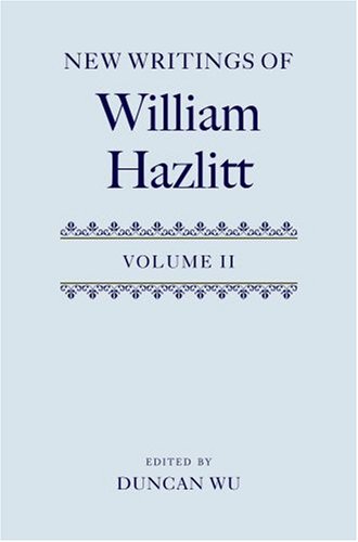 Imagen de archivo de New Writings of William Hazlitt: Volume 2 a la venta por Daedalus Books