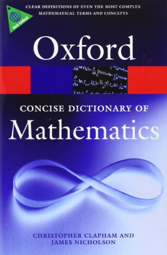 Beispielbild fr The Concise Oxford Dictionary of Mathematics zum Verkauf von ThriftBooks-Atlanta