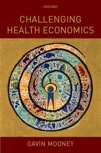 Beispielbild fr Challenging Health Economics zum Verkauf von Better World Books