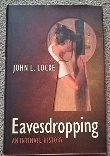 Stock image for Eavesdropping: An Intimate History for sale by WorldofBooks