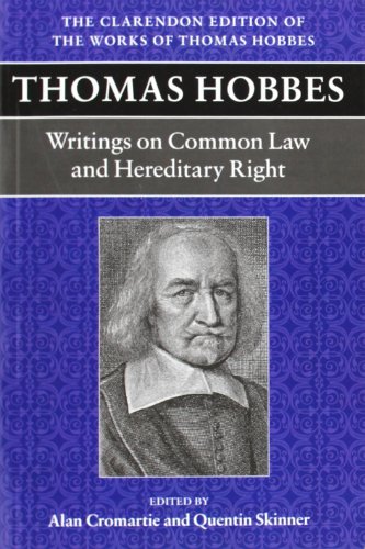 Stock image for Writings on Common Law and Hereditary Right (Clarendon Edition of the Works of Thomas Hobbes) for sale by GF Books, Inc.