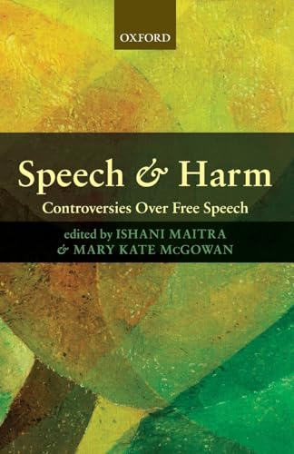 Stock image for Speech and Harm: Controversies Over Free Speech for sale by ThriftBooks-Atlanta