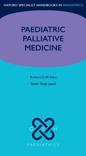 Beispielbild fr Paediatric Palliative Medicine (Flexicover) (Oxford Specialist Handbooks in Paediatrics) zum Verkauf von Anybook.com