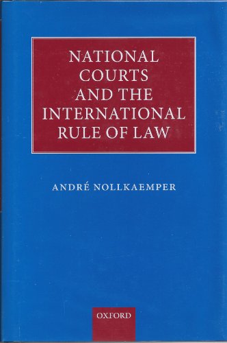 Beispielbild fr National courts and the international rule of law. zum Verkauf von Kloof Booksellers & Scientia Verlag