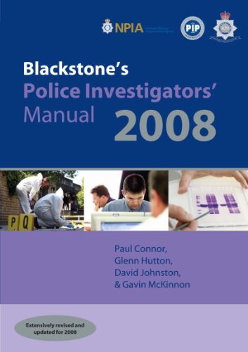 Blackstone's Police Investigators' Manual 2008 (9780199236800) by Connor, Paul; Hutton, Glenn; McKinnon, Gavin; Johnston, David