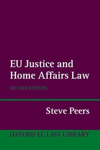 9780199237036: EU Justice and Home Affairs Law (Oxford European Community Law Library Series)