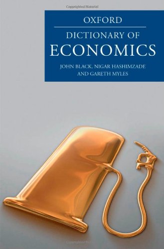 9780199237050: A Dictionary of Economics