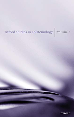 Beispielbild fr Oxford Studies in Epistemology. Volume 2 zum Verkauf von G. & J. CHESTERS