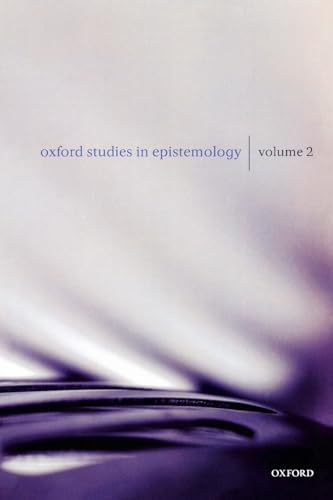 Imagen de archivo de Oxford Studies in Epistemology: Volume 2 a la venta por Ergodebooks