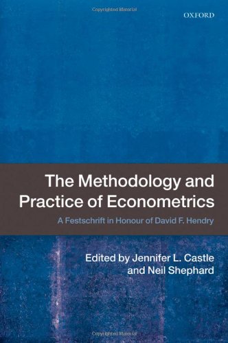 9780199237197: The Methodology and Practice of Econometrics: A Festschrift in Honour of David F. Hendry