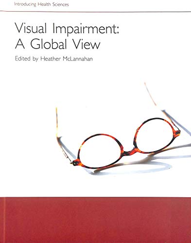Beispielbild fr Visual Impairment - A Global View (Introducing Health Science) zum Verkauf von WorldofBooks