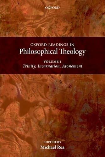 9780199237470: Oxford Readings in Philosophical Theology: Volume 1: Trinity, Incarnation, and Atonement: v. 1