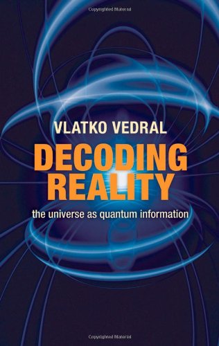 Imagen de archivo de Decoding Reality the Universe As Quantum Information a la venta por Catnap Books