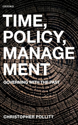 Imagen de archivo de Time, Policy, Management: Governing with the Past a la venta por AwesomeBooks
