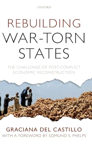 Beispielbild fr Rebuilding War-Torn States: The Challenge of Post-Conflict Economic Reconstruction zum Verkauf von WorldofBooks