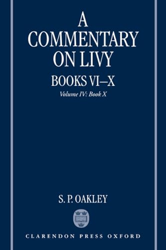 9780199237852: Commentary on Livy, Book 10: Volume IV: Book X