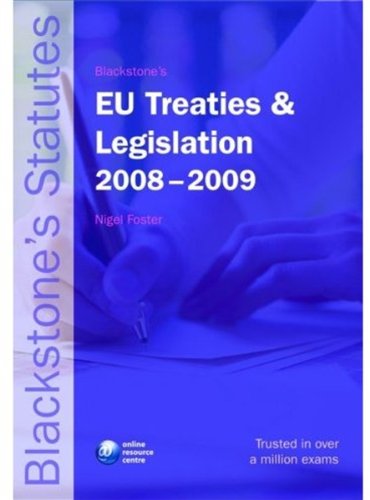 Stock image for Blackstone's EU Treaties & Legislation 2008-2009 (Blackstone's Statute Book) for sale by WorldofBooks