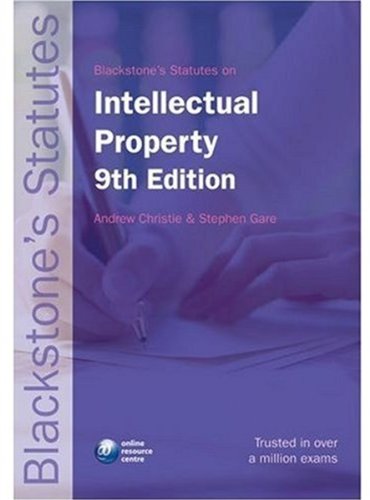 Stock image for Blackstone's Statutes on Intellectual Property (Blackstone's Statute Book) for sale by AwesomeBooks