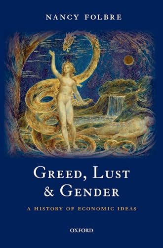 Stock image for Greed, Lust and Gender: A History of Economic Ideas for sale by HPB-Red